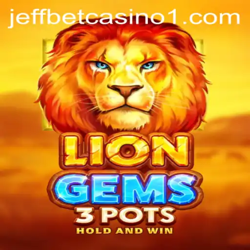 Discover the Exciting World of LionGems3pots at Nova777.bet