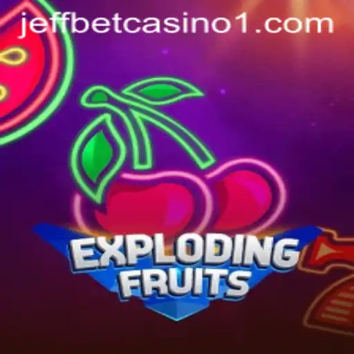 ExplodingFruits: A Thrilling Gaming Adventure with nova777.bet